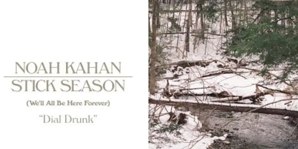 Noah Kahan - Dial Drunk