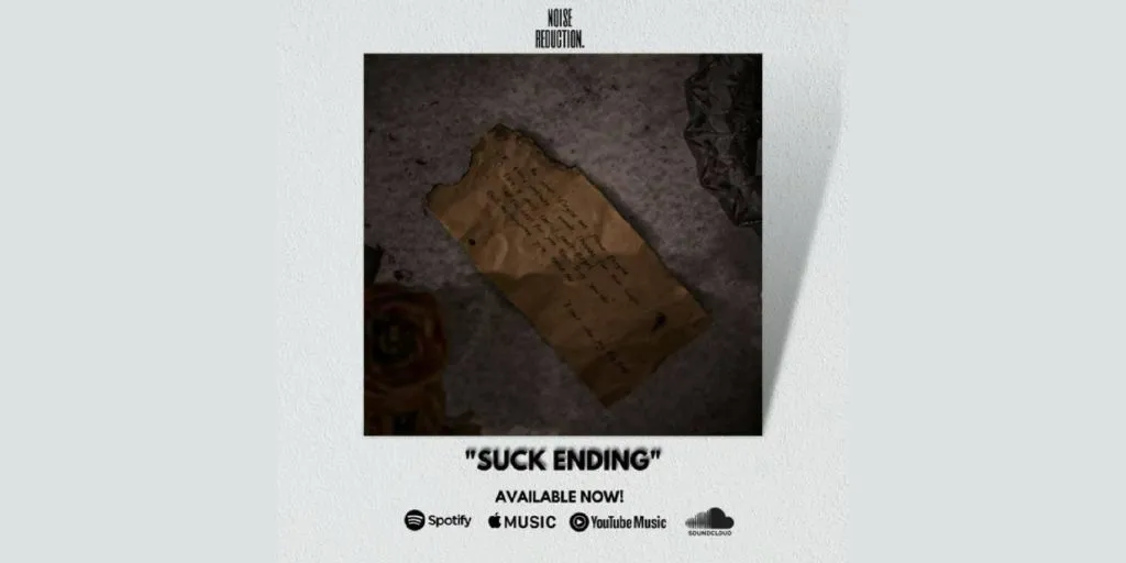 Noise Reduction - Suck Ending