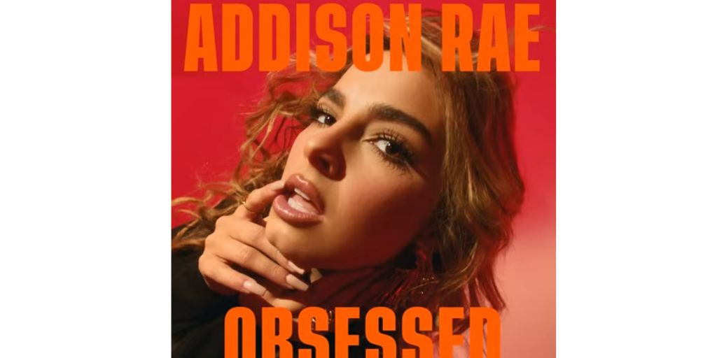 Lirik Lagu Obsessed - Addison Rae - KapanLagi.com