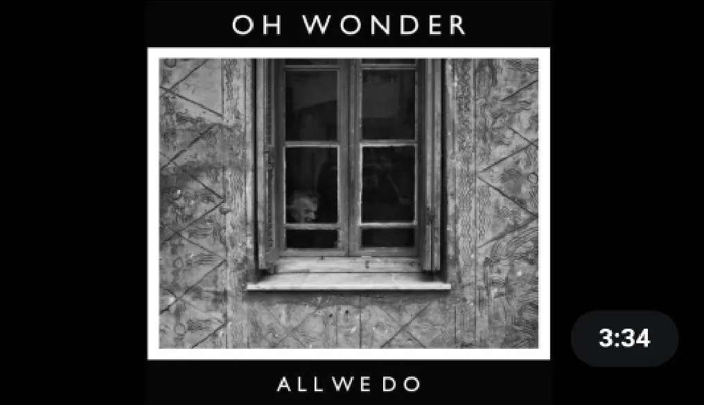 Oh Wonder - All We Do