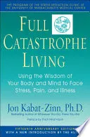 Full Catastrophe Living oleh Jon Kabat-Zinn - Google Books