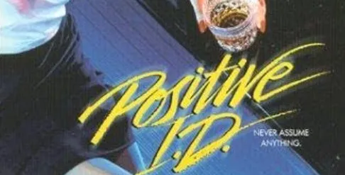 Positive I.D. (1986) (imdb)