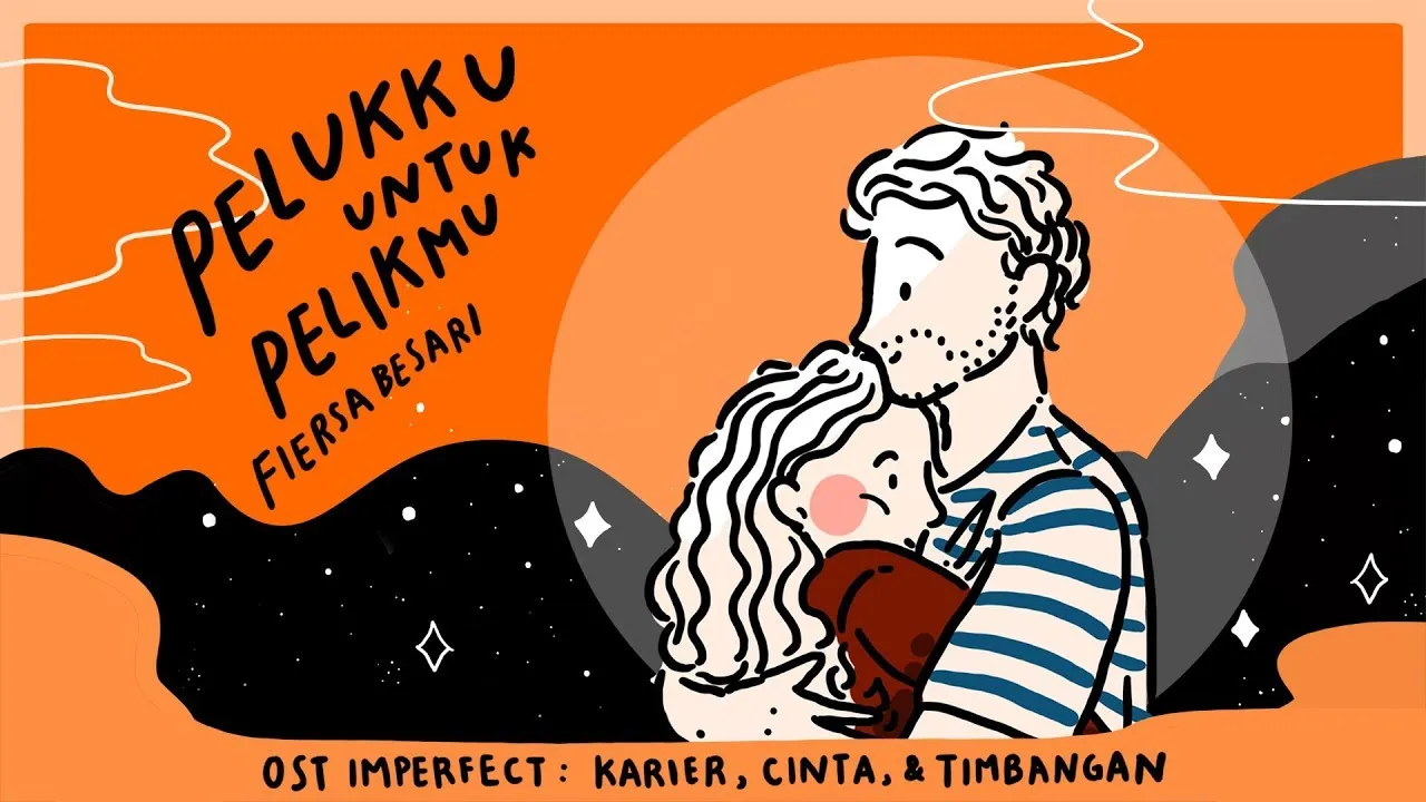 Fiersa Besari - Pelukku untuk Pelikmu (OST Imperfect: Karier, Cinta, & Timbangan) (Credit: youtube.com/StarvisionPlus)