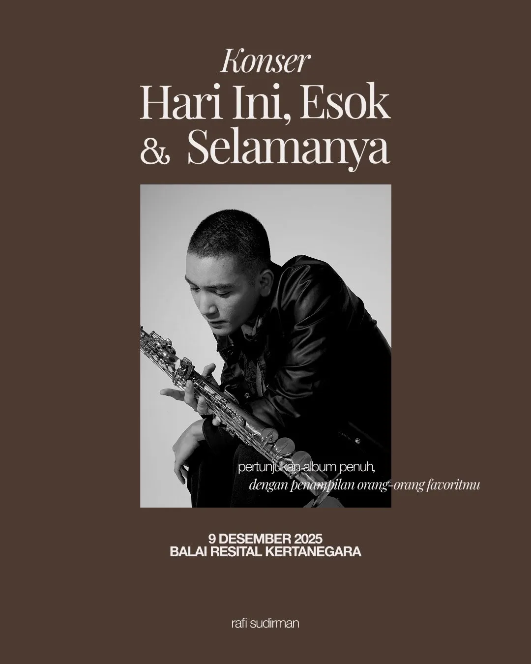 Artwork Konser Hari Ini, Esok & Selamanya (Credit: Rafi Sudirman Photoshoot (Credit: instagram.com/@rafisudirman))