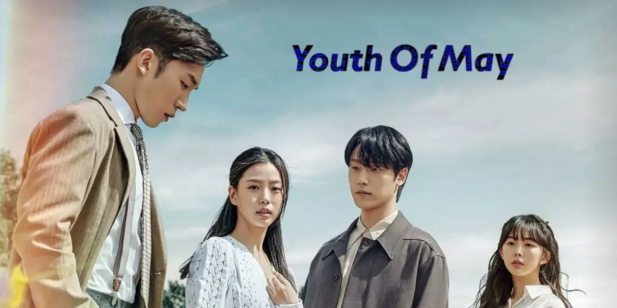 Youth of May - Cinta di Tengah Sejarah Kelam