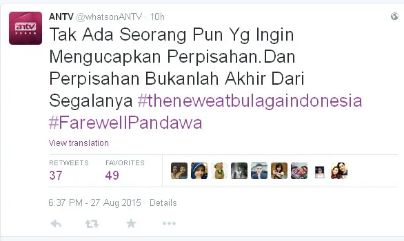 Ini dia ucapan perpisahan untuk 4 Pandawa tersebut dari ANTV © Twitter.com/whatsonANTV