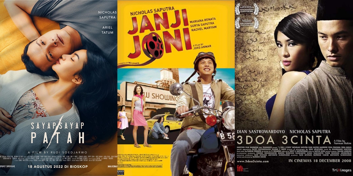 These 8 Films Prove that Nicholas Saputra is Able to Play Various Roles Excellently, from 'JANJI JONI' to '3 DOA 3 CINTA'