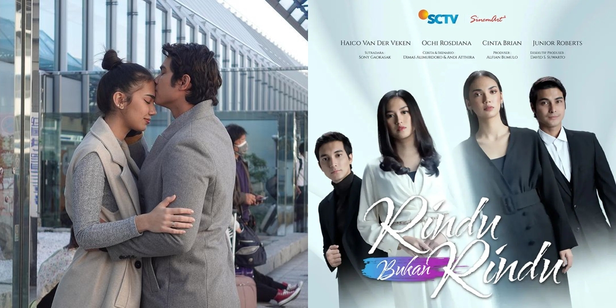 8 Portraits of Haico Van der Vekken and Cinta Brian's Affection in SCTV's Soap Opera 'RINDU BUKAN RINDU', Successfully Making Netizens Emotional - Said to Resemble Scenes from a Movie