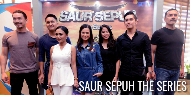 FOTO: SEDERET BINTANG TOP TERLIBAT DI 'SAUR SEPUH THE 