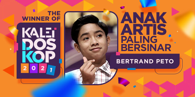 Defeat Stephanie Poetri to Rafathar, Betrand Peto Becomes the Most Shining Celebrity Child of 2021 According to Kapanlagi.com