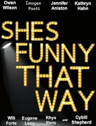 SHE'S FUNNY THAT WAY /  ©Lagniappe Films
