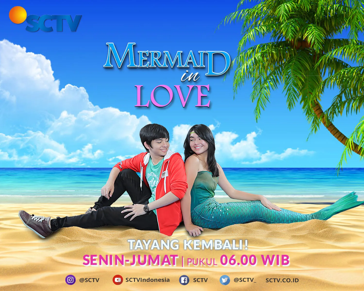 'Mermaid in Love 2 Dunia' akan tayang lagi mulai 18 Desember 2017 © SCTV
