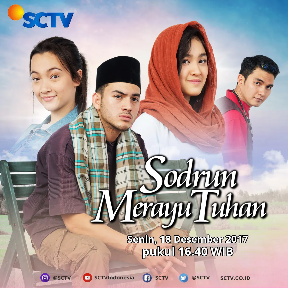 'Sodrun Merayu Tuhan' tayang mulai 18 Desember 2017, setiap hari pukul 16.40 WIB Š SCTV