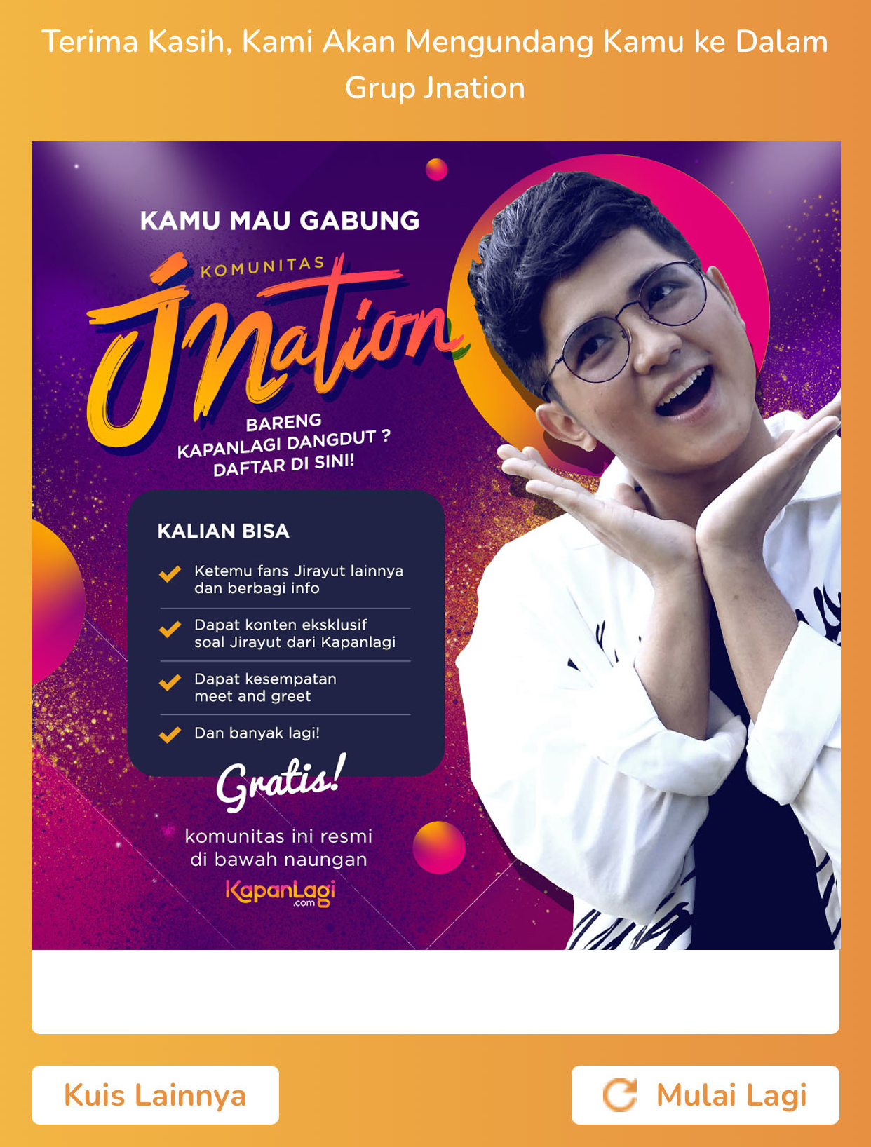 This community is a form of support for Jirayut & JNation with Kapanlagi (credit: kapanlagcom)