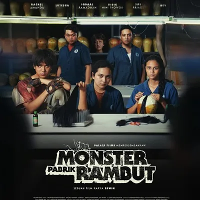Review Film MONSTER PABRIK RAMBUT: Horor Eksperimental Bukan untuk Semua Orang