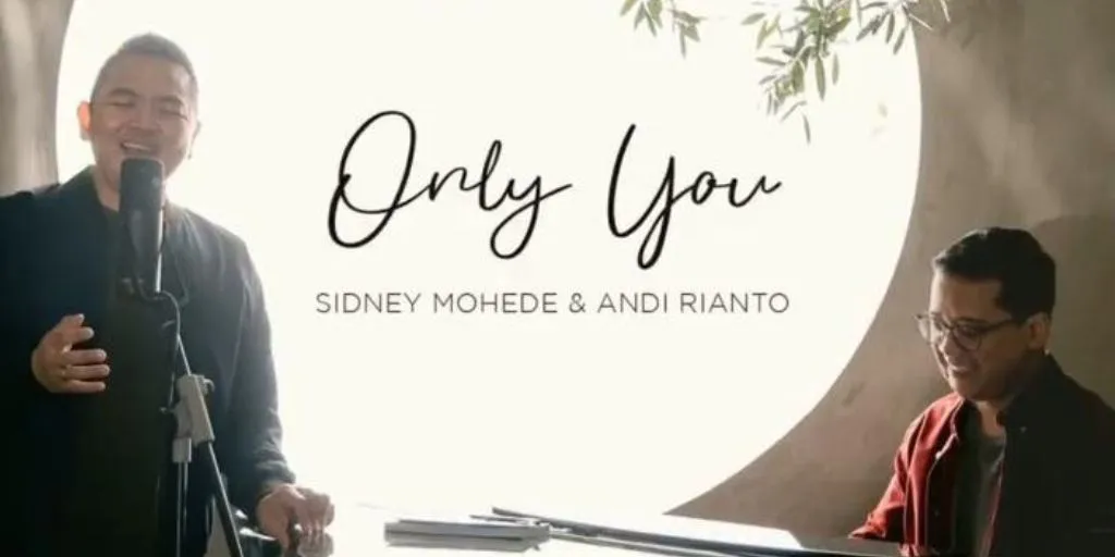 Sidney Mohede - Only you (feat. Andy Rianto)