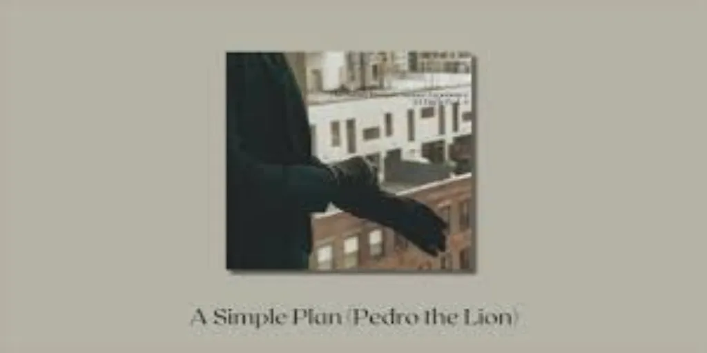 Pedro The Lion - A Simple Plan (Terjemahan)