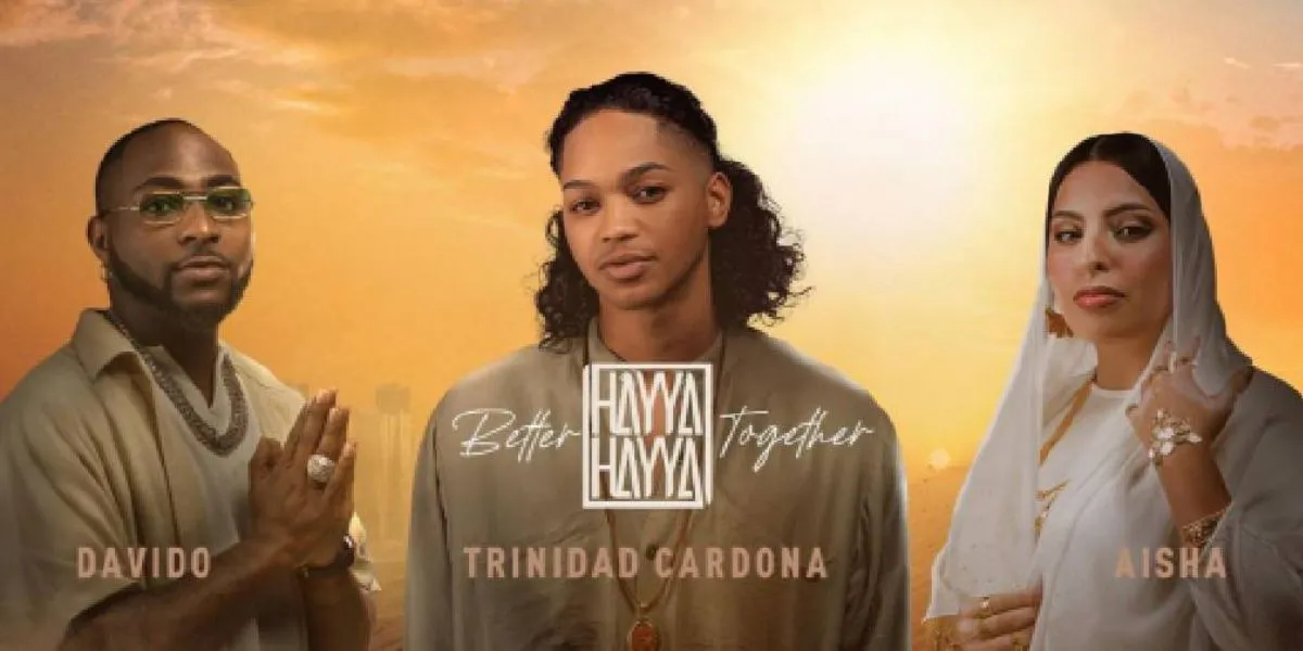Trinidad Cardona, Davido & Aisha - Hayya Hayya (Better Together)