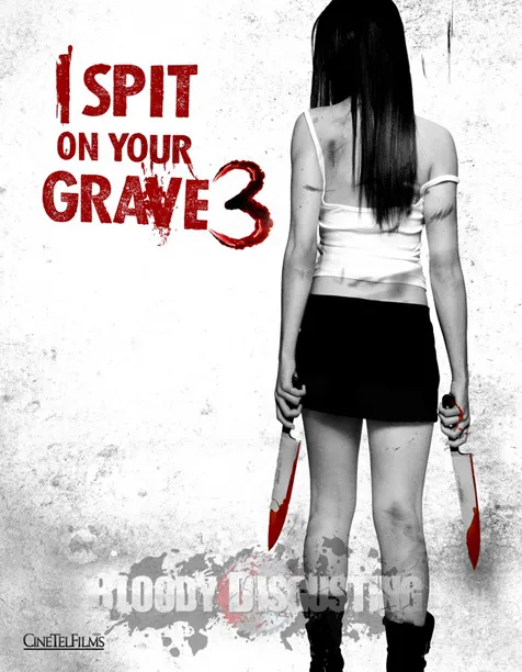 Poster Pre-Sale I SPIT ON YOUR GRAVE 3 @foto: CineTel Films