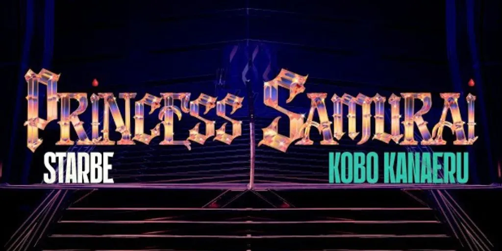 StarBe (Feat. Kobo Kanaeru) - ‘Princess Samurai