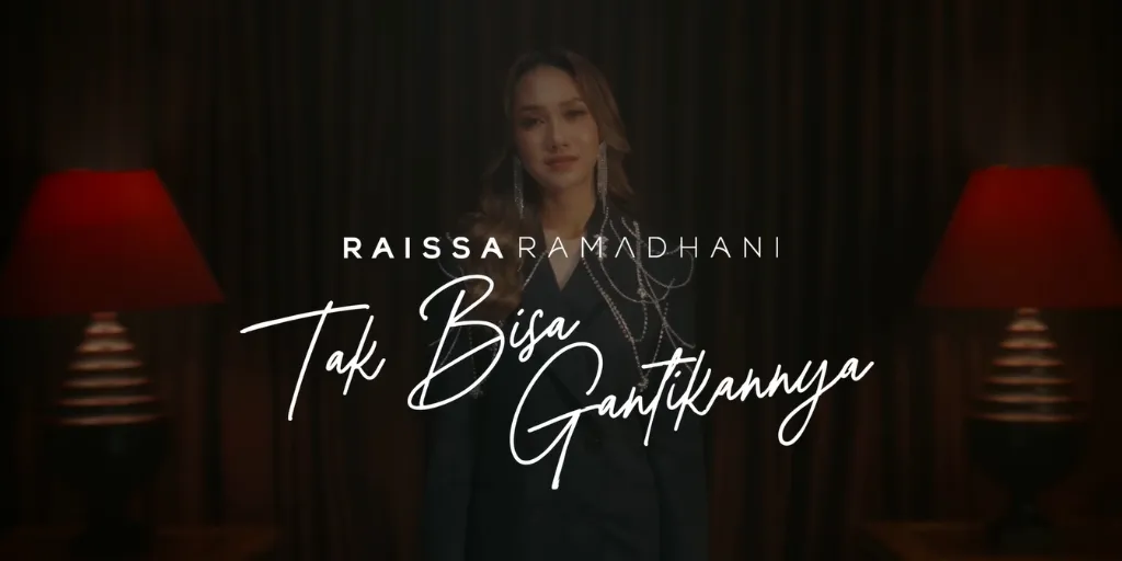 Raissa Ramadhani - Tak Bisa Gantikannya