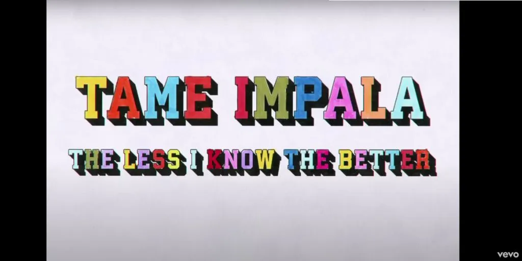 Tame Impala - The Less I Know The Better (Terjemahan)