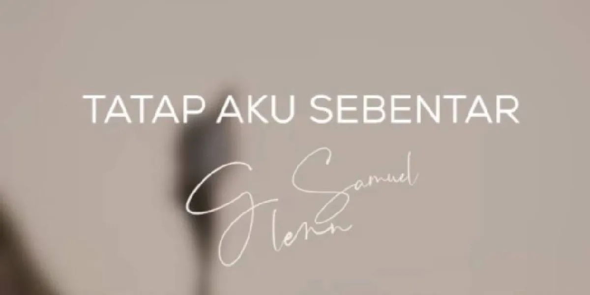 Glenn Samuel - Tatap Aku Sebentar