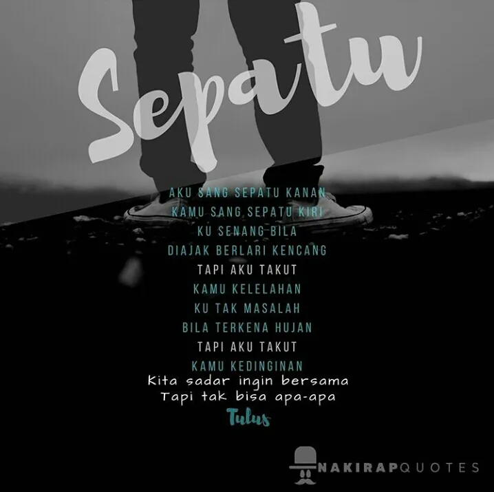 Tulus - Sepatu © instagramcom/nakirapquotes