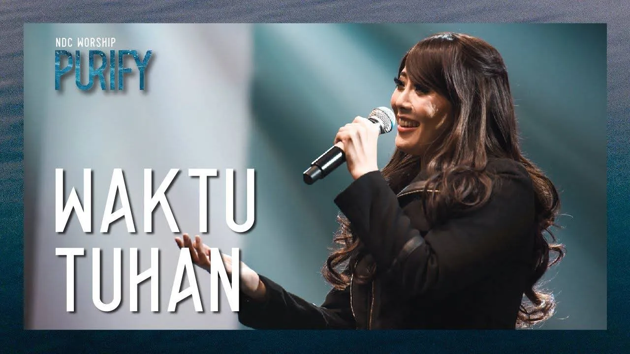 NDC Worship - Waktu Tuhan
