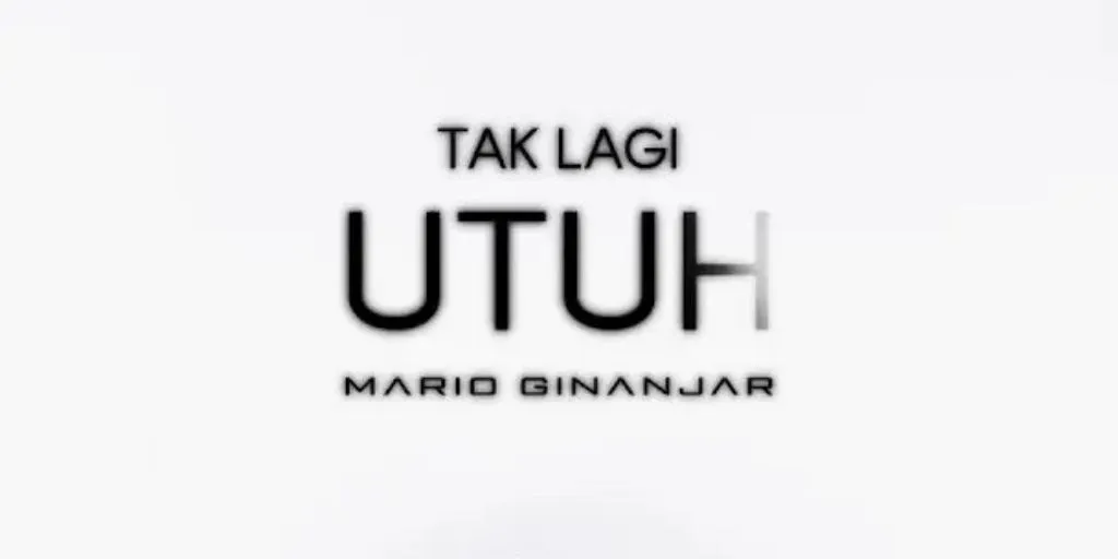 Mario Ginanjar - Tak Lagi Utuh