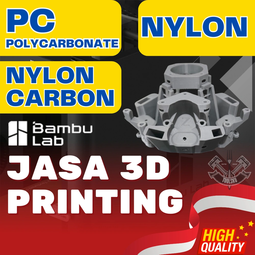 Cetak 3D Printing / Objek 3D / 3 Dimensi Bahan Polycarbonate | Nylon | Nylon Carbon Fiber