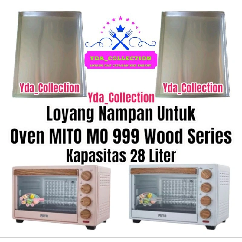 LOYANG OVEN MITO MO 999 TOP WOOD SERIES / Loyang oven listrik / oven mito 999 kapasitas 28 liter
