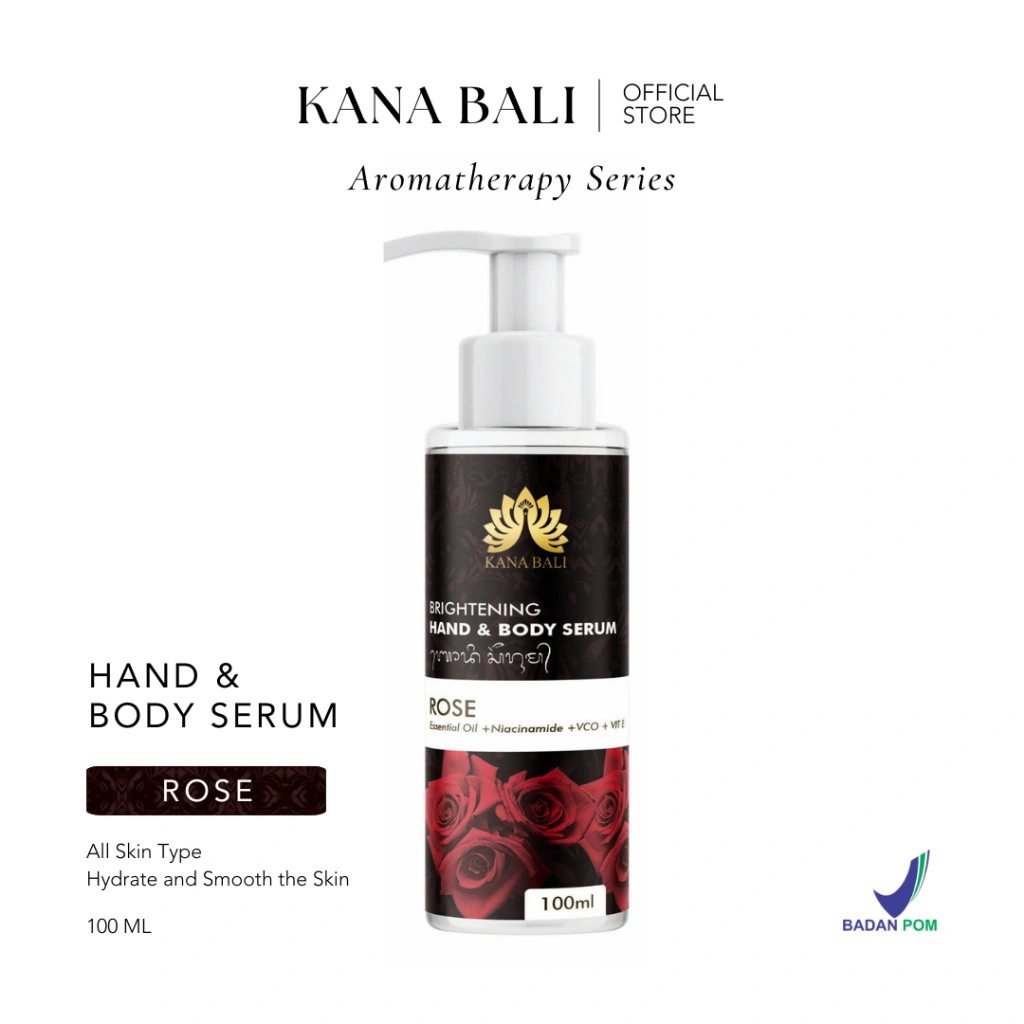 Kana Bali Hand and Body Serum Rose Aromatherapy Perawatan Tubuh Mawar Aromaterapi