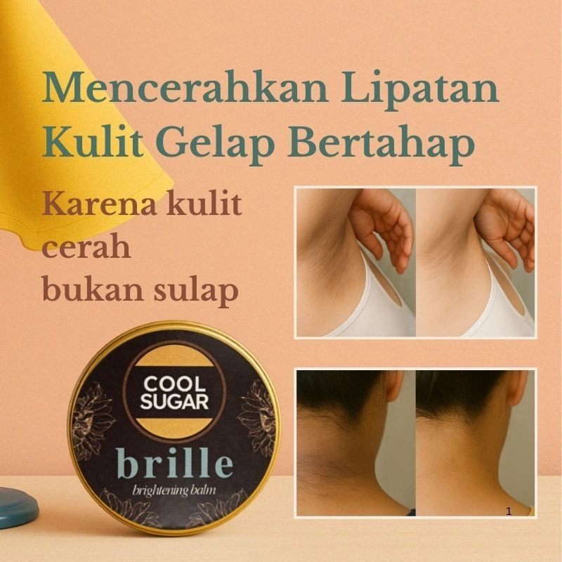 Coolsugar Brille - Brightening Underarm - Balm Pemutih Pencerah Ketiak dan Lipatan Gelap Tubuh