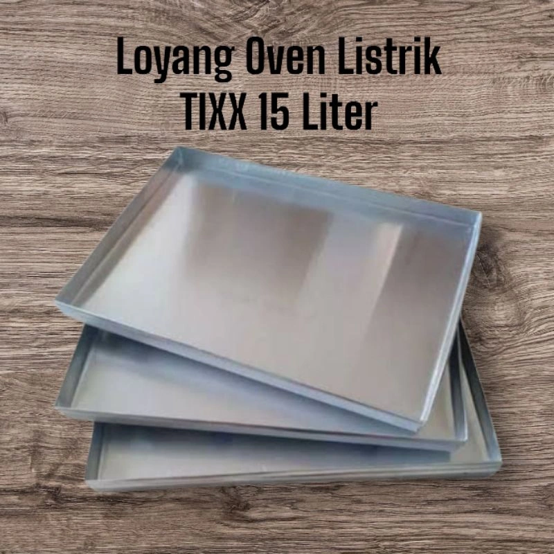 Loyang Oven Listrik Merk TIXX 15 Liter Isi 3 pcs