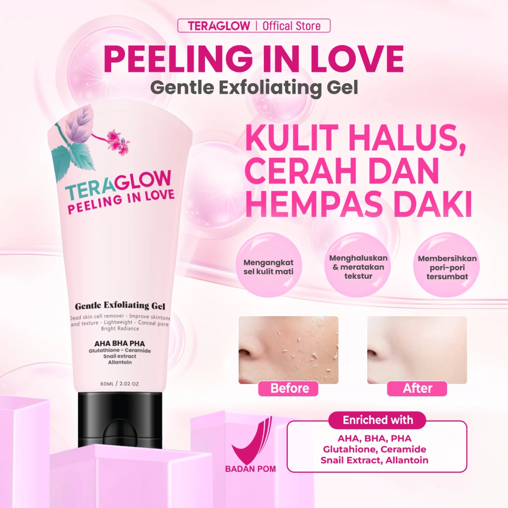 Teraglow Peeling In Love Exfoliating Gel  | Eksfoliasi Untuk Wajah Cerah Glowing | AHA BHA PHA