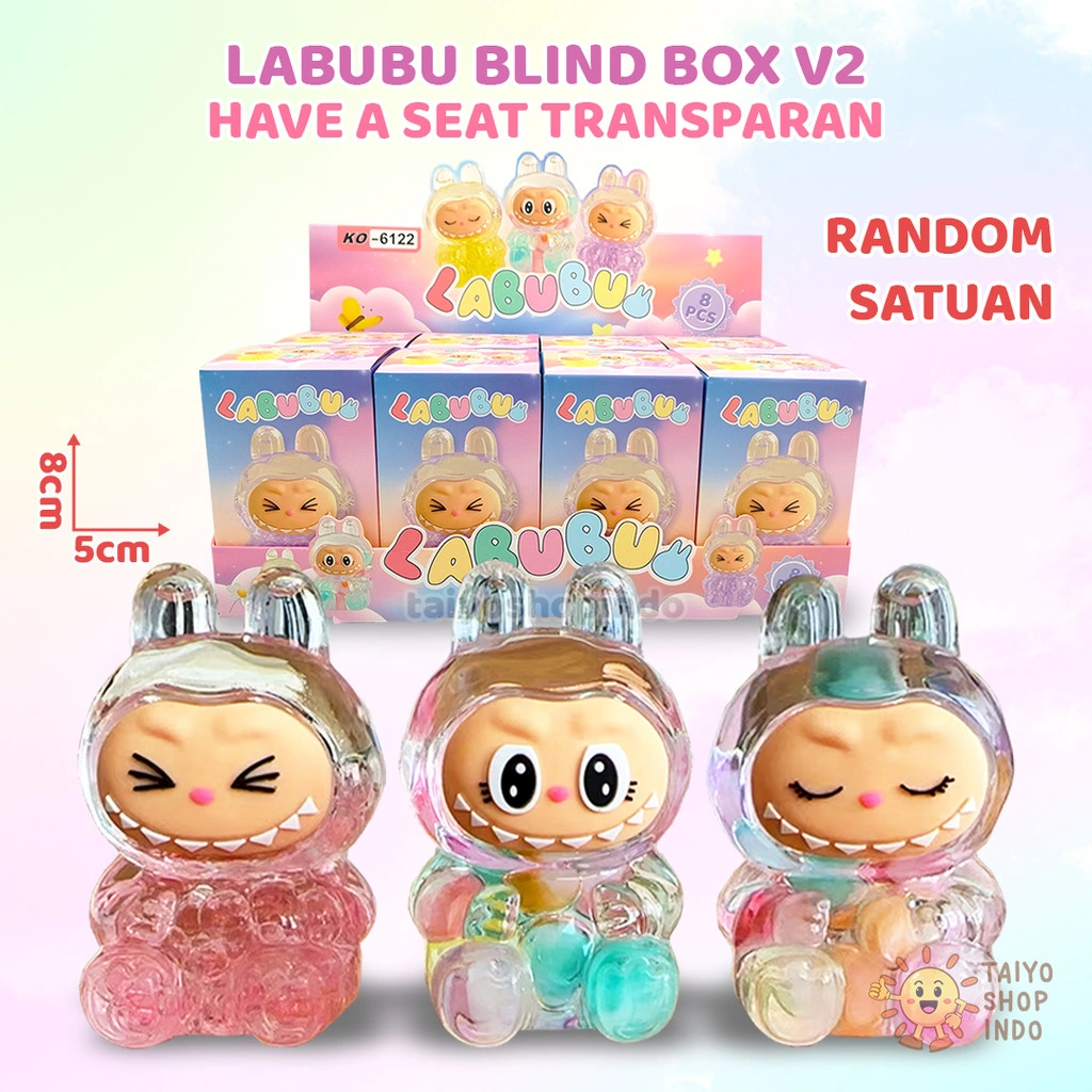 TAIYO Labubu Figure Blind Box V2 Have A Seat Transparent Plastik Figur Transparan Cairan Koleksi