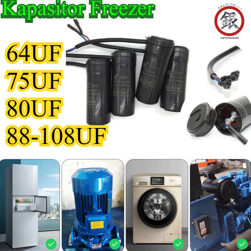 64UF/75uf/80UF/88-108uf Capasitor Starting Kulkas/CD60Motor Start Kapasitor Kulkas/Kapasitor Freezer