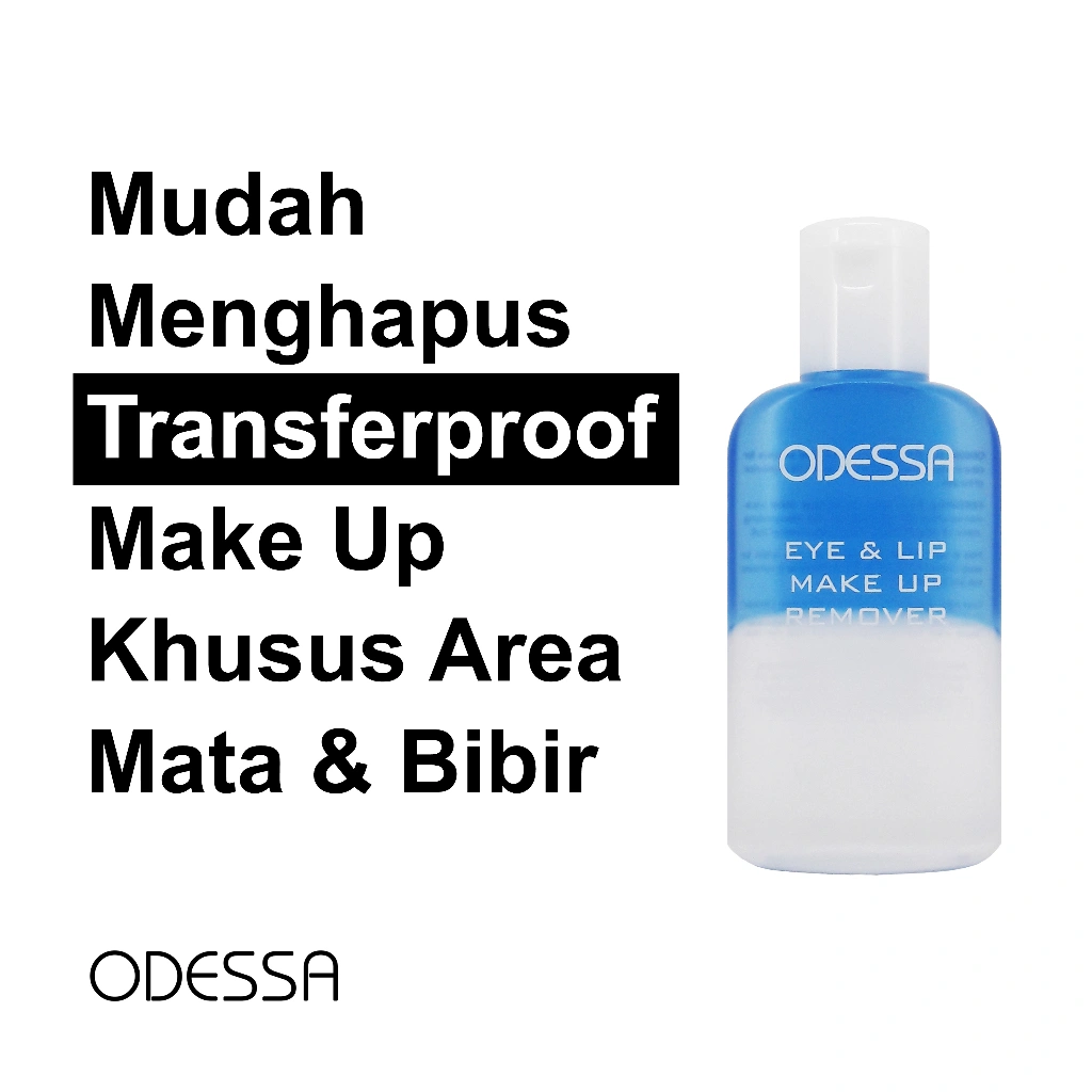 Odessa Transferproof Make Up Remover for Eye&Lip 60ml Hapus Make Up Pembersih *ascocobeauty*