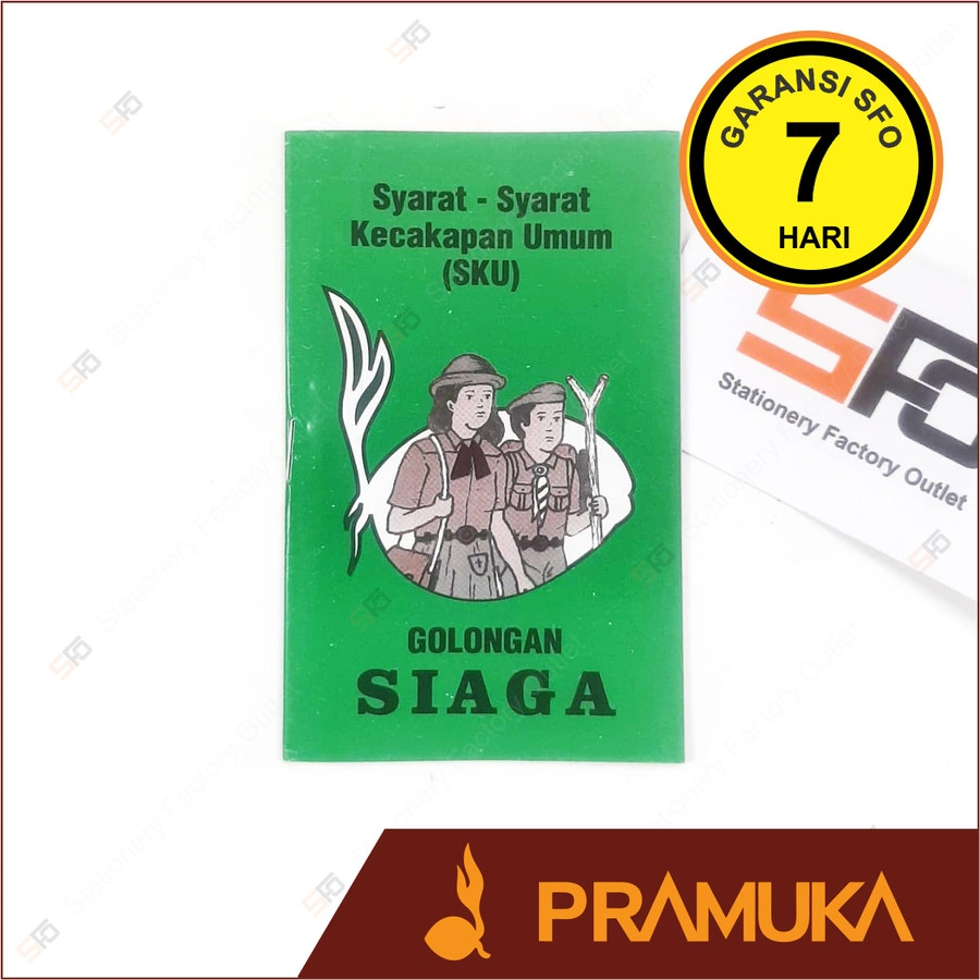 Buku Syarat Syarat dan Tanda Kecakapan Umum Pramuka - SKU Siaga Penggalang Penegak - SFO Semarang