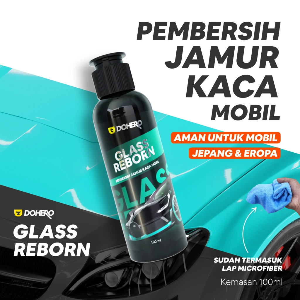 Pembersih Jamur Kaca Mobil / Waterspot Remover / Glass Reborn By Dohero