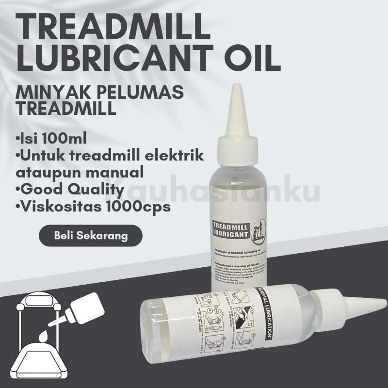 Minyak Pelumas Treadmill Elektrik & Manual 100ml/ Treadmill lubricant Oil 100ml