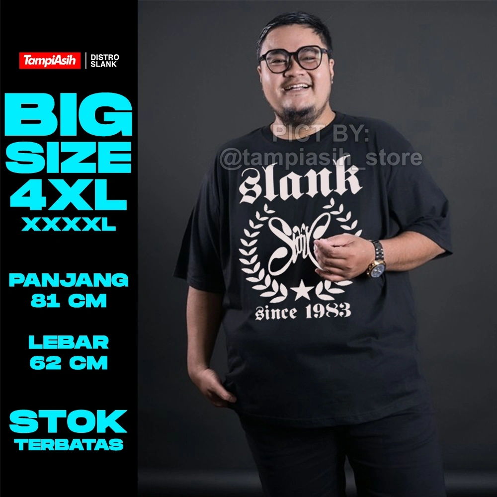 BIG SIZE 4XL - JUMBO XXXXL - LENGAN PENDEK - 100% ORIGINAL MADE IN SLANKERS - BAJU KAOS SLANK - TAMPIASIH STORE