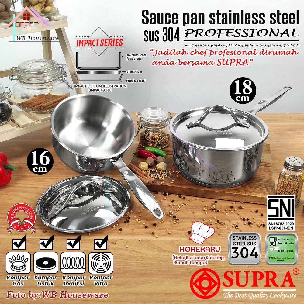 SUPRA Panci sauce pan 16 & 18cm stainless professional impact bottom / wajan penggorengan masak