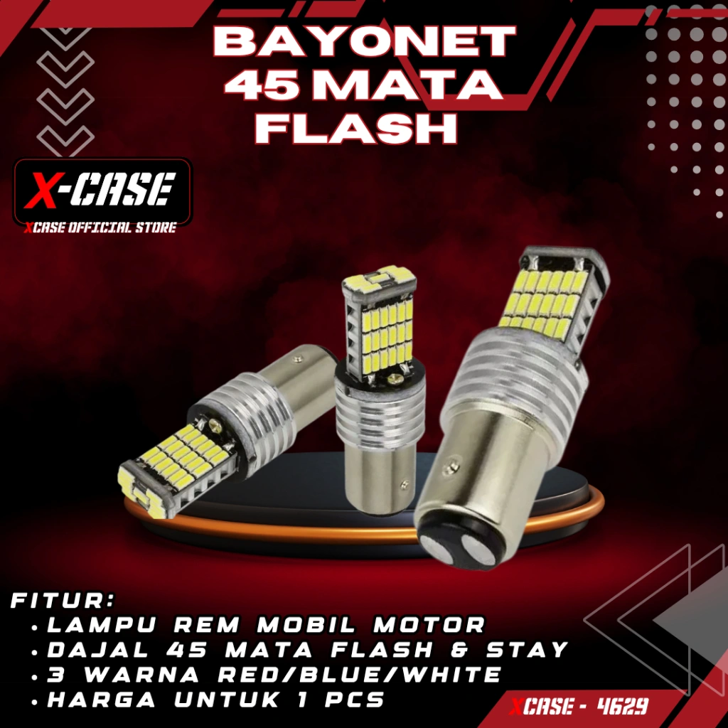 X-Case Lampu Dajal Rem Mobil Motor Bayonet 2 Kaki 45 Titik Mata Mode Flash & Stay Harga 1 Pcs 4629