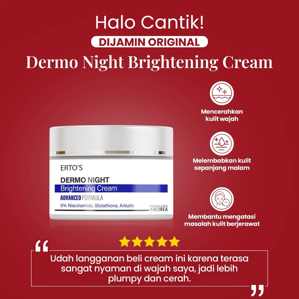 ERTO'S Dermo Night Cream (krim Malam) / Krim Malam/ Krim Mencerahkan/Glowing/ Brightening/ Pelembab/