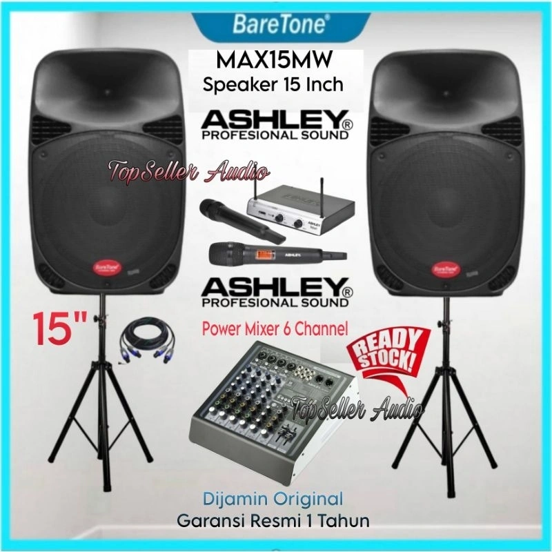 Paket Sound System Karaoke Speaker 15 Inch BareTone Original Power Mixer Ashley 6  Channel 2 Microphone Wireless Komplit garansi resmi 1 tahun