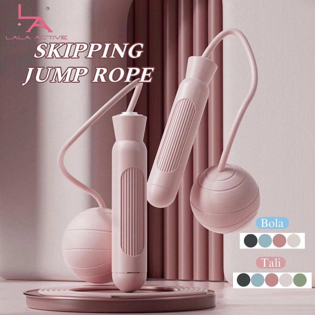 Lala.Active – SKIPPING BOLA + SKIPPING ROPE Lompat Tali Wanita - Alat Olahraga Wanita