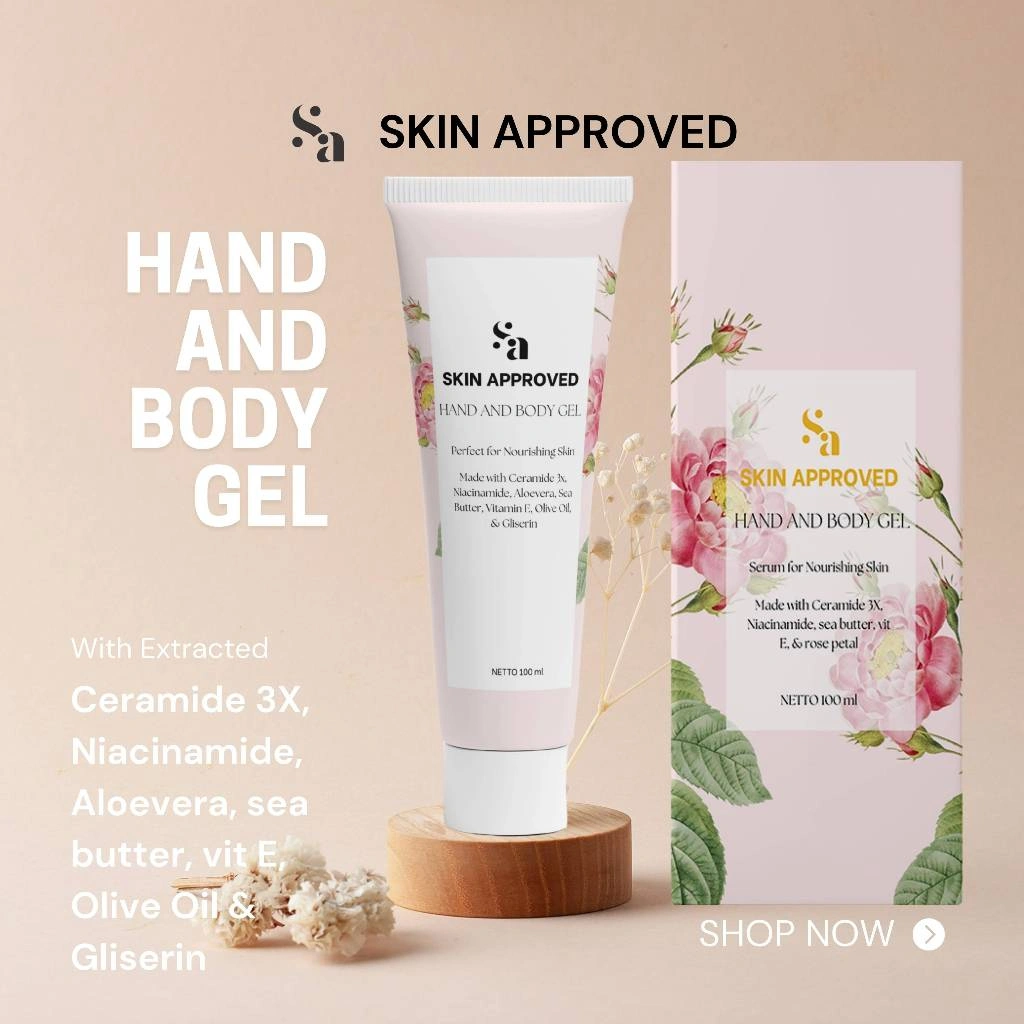 SKIN APPROVED Hand and Body Gel - Serum gel lotion untuk deep Booster Hydrating dengan wangi mewah