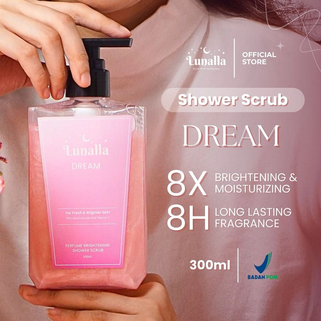 LUNALLA Dream Perfume Brightening Shower Scrub Sabun Mandi Cair 300ml Melembabkan dan Mencerahkan